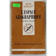 L &#039;ESPACE GEOGRAPHIQUE par OLIVIER DOLLFUS , 1980