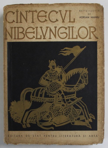 CANTECUL NIBELUNGILOR repovestit de ADRIAN MANIU 1958