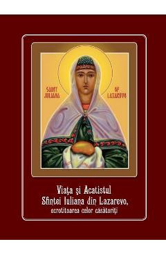 Viata si acatistul Sfintei Iuliana din Lazarevo, ocrotitoarea celor casatoriti foto