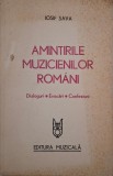 Amintirile muzicienilor romani. Dialoguri, evocari, confesiuni - Iosif Sava