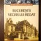 George Costescu - Bucureștii Vechiului Regat (2004)
