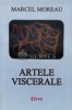 Artele viscerale - Marcel Moreau (S97)