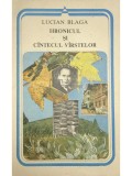 Lucian Blaga - Hronicul și c&acirc;ntecul v&acirc;rstelor (editia 1990)