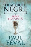 Arma nevazuta | Paul Feval, Litera