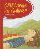Calatoriile lui Gulliver. Prima mea biblioteca - Jonathan Swift