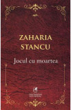 Jocul cu moartea - Zaharia Stancu - Roman - Actiune Razboi - Editura necunoscuta