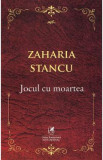 Jocul cu moartea - Zaharia Stancu