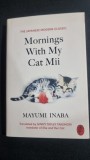 Mornings With My Cat Mii - Mayumi Inaba