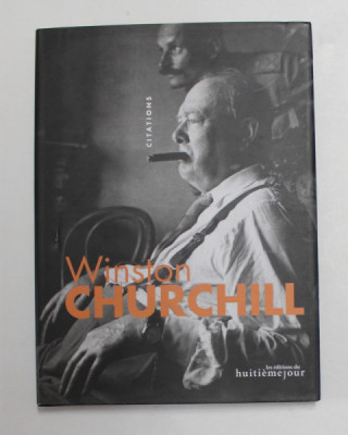 WINSTON CHURCHILL , CITATIONS CHOISIES par GEORGE TOUZENIS , 2010 foto