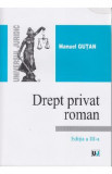 Drept privat roman ed 3 - Manuel Gutan