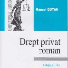 Drept privat roman ed 3 - Manuel Gutan