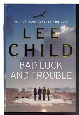 Lee Child - Bad Luck and Trouble foto