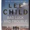 Lee Child - Bad Luck and Trouble