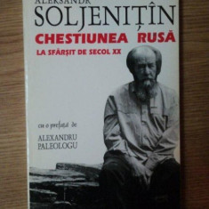CHESTIUNEA RUSA LA SFARSIT DE SECOL XX de ALEKSANDR SOLJENITIN , 1995