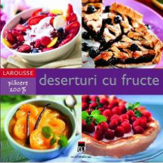 Larousse: Deserturi cu fructe