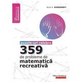 359 de probleme de matematica recreativa. Puzzle-uri celebre - Boris Kordemsky