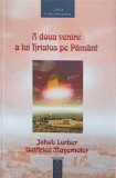 A DOUA VENIRE A LUI HRISTOS PE PAMANT-JAKOB LORBER, GOTTFRIED MAYERHOFER