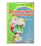 Aurelia Fierascu, Ana Lapovita - Sa aprofundam textele literare -