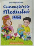 CUNOASTEREA MEDIULUI , 5-6 ANI de LAURENTIA CULEA , 2020
