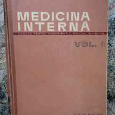 Medicina internă. Manual pentru învățământul medical superior, vol. I. -A. Moga