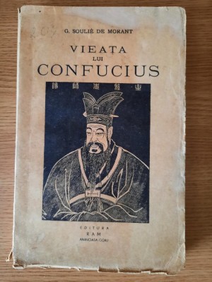VIEATA LUI CONFUCIUS &amp;ndash; G. SOULIE DE MORANT foto