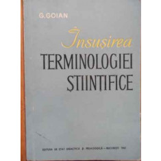 Insusirea Terminologiei Stiintifice - G. Goian ,520771