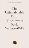 Uninhabitable Earth | David Wallace-Wells, 2020