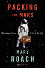 Packing for Mars: The Curious Science of Life in the Void foto