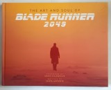 THE ART AND SOUL OF BLADE RUNNER 2049 , written by TANYA LAPOINTE , 2017