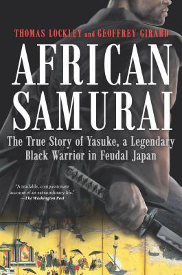 African Samurai: The True Story of Yasuke, a Legendary Black Warrior in Feudal Japan foto