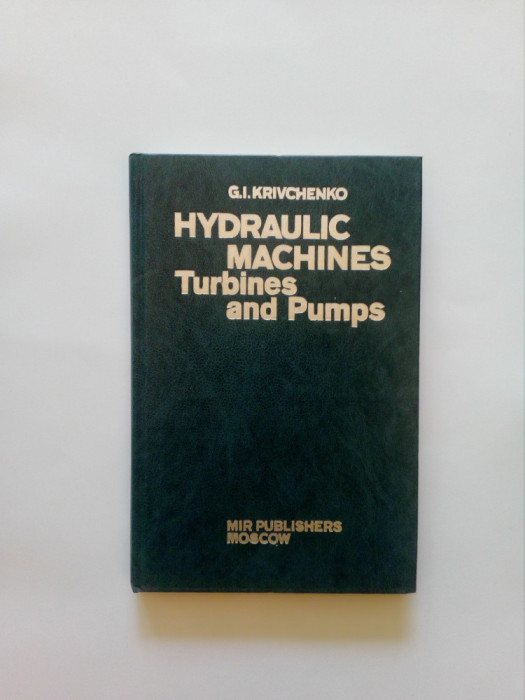 Hydraulic Machines - Turbines and Pumps - G.I Krivchenko - Mir Publishers Moscow