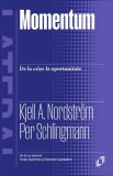 Momentum. De la crize la oportunitate - Editura Pilot Books