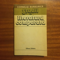 Corneliu Barborica - Studii de literatura comparata (1987) - Stare foarte buna!