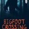 Bigfoot Crossing