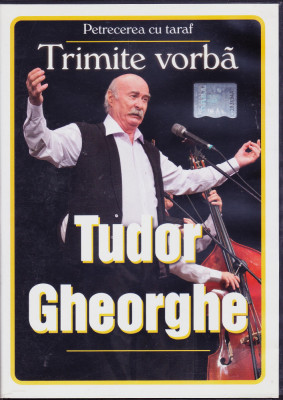 DVD Concert: Tudor Gheorghe - Trimite vorba ( inregistrare spectacol din 2004 ) foto