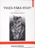 VIATA FARA STAT?-JEAN-WILLIAM LAPIERRE-271487
