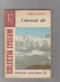bnk ant Mihai Iancu - Universul alb