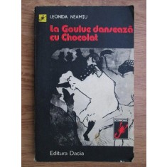 Leonida Neamtu - La Goulue danseaza cu Chocolat