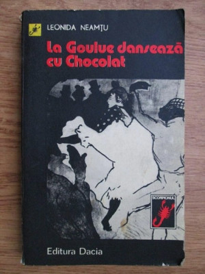 Leonida Neamtu - La Goulue danseaza cu Chocolat foto