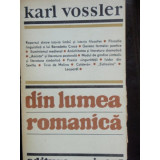 DIN LUMEA ROMANICA - KARL VOSSLER