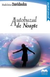 Autobuzul de noapte | Madeleine Davidsohn, 2020, Ideea Europeana