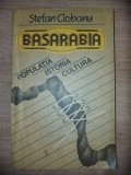 Basarabia Populatia,istoria,cultura - Stefan Ciobanu