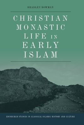 Christian Monastic Life in Early Islam foto