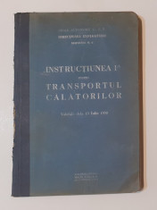 Instructiunea I-a Pentru Transportul Calatorilor Pe Calea Ferata 1930 CFR C.F.R foto