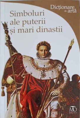 SIMBOLURI ALE PUTERII SI MARI DINASTII-PAOLA RAPELLI-251059 foto