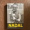 Rafael Nadal - Rafa. Povestea mea