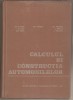 Calculul si constructia automobilelor, 1982, Carti automobile