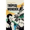 Tr&oacute;pusi mened&eacute;k - Josef Mengele Braz&iacute;li&aacute;ban - Betina Anton