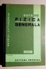 S.E. Friș - Curs de Fizică Generală, Vol. 2, Editura Tehnică 1966. Fizica