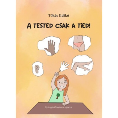 A tested csak a tied! - Tők&amp;eacute;s Ildik&amp;oacute; foto